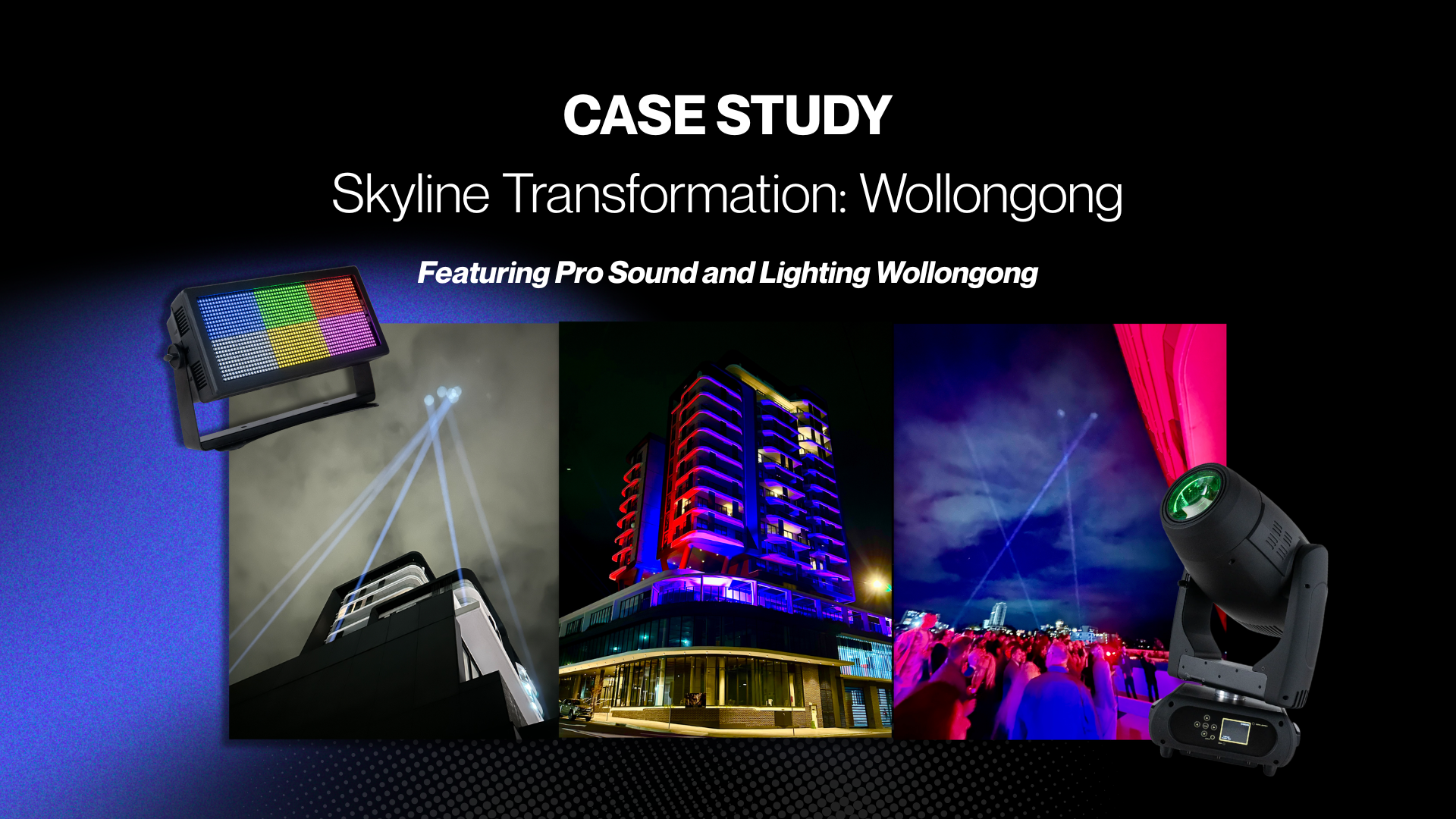 Transforming the Wollongong Skyline with Pro Sound and Lighting Wollongong